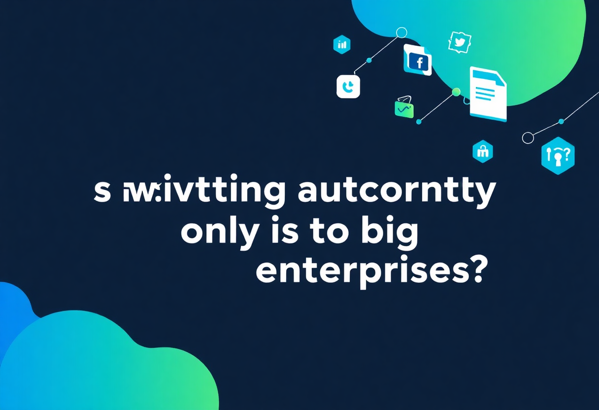 Is marketing automation only for big enterprises?